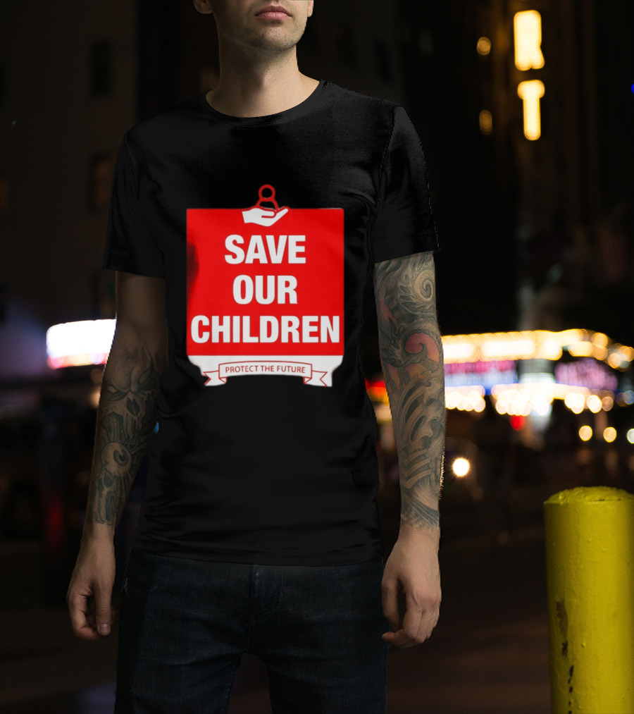 Save Our Children Protect The Future Emblem With Hand T-Shirt