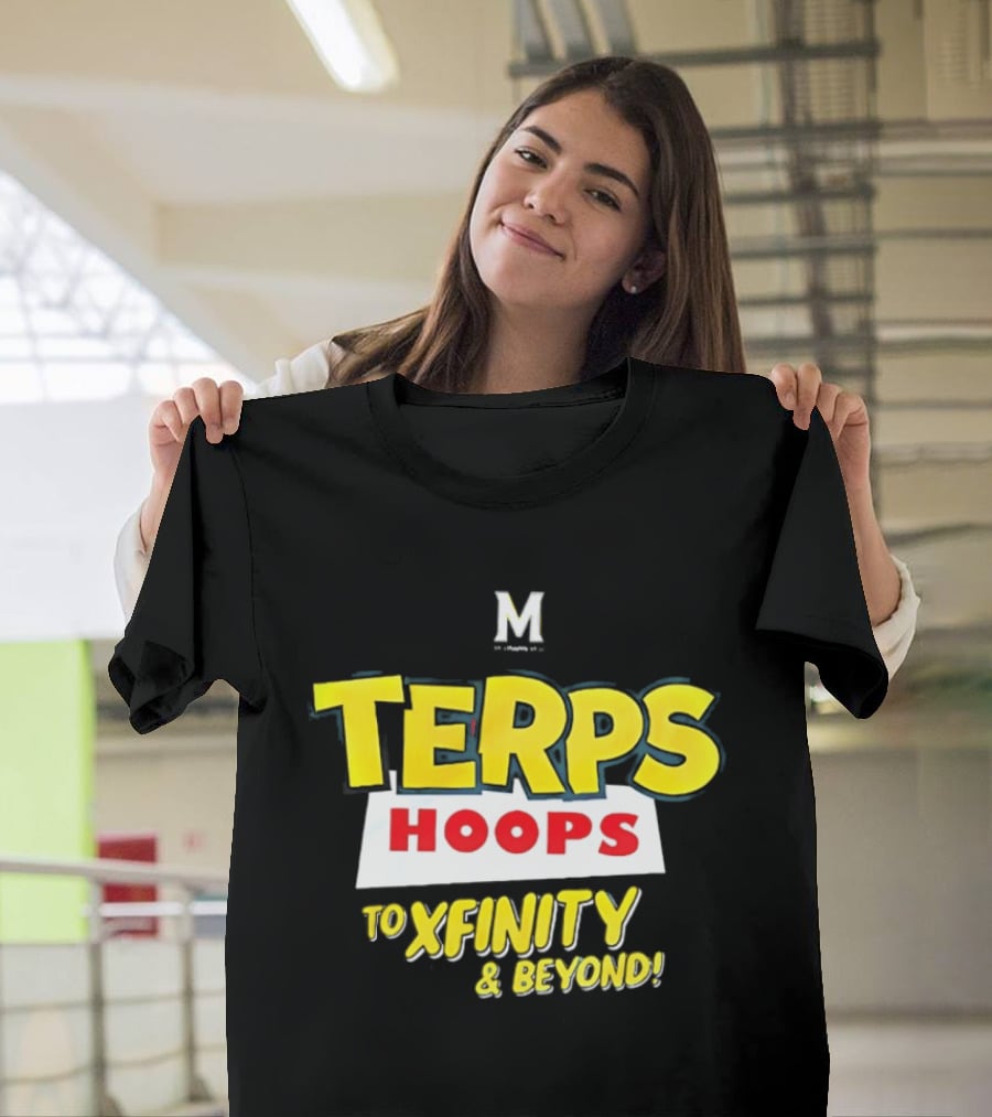 Maryland Terps Hoops To Xfinity And Beyond T-Shirt