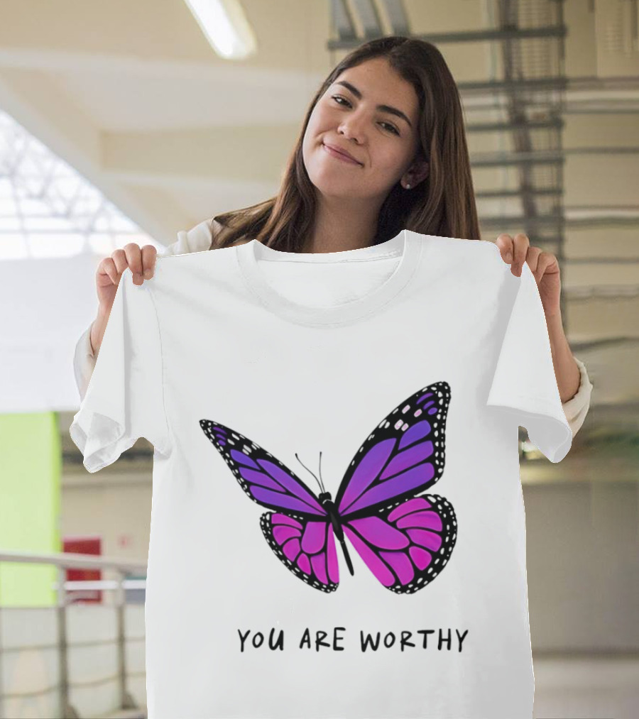 You Are Worthy Butterfly Purple Pink T-Shirt