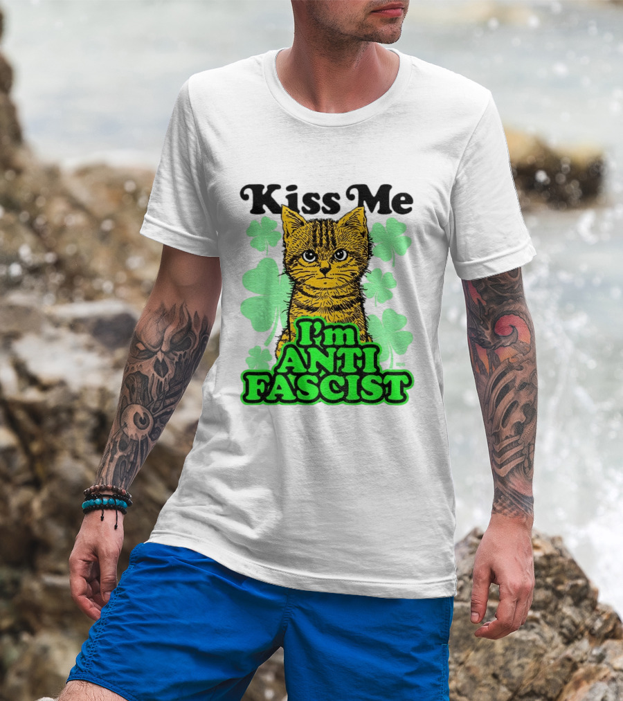 Kiss Me Cat I'm Anti Fascist St Patrick's Day Shamrock T-Shirt