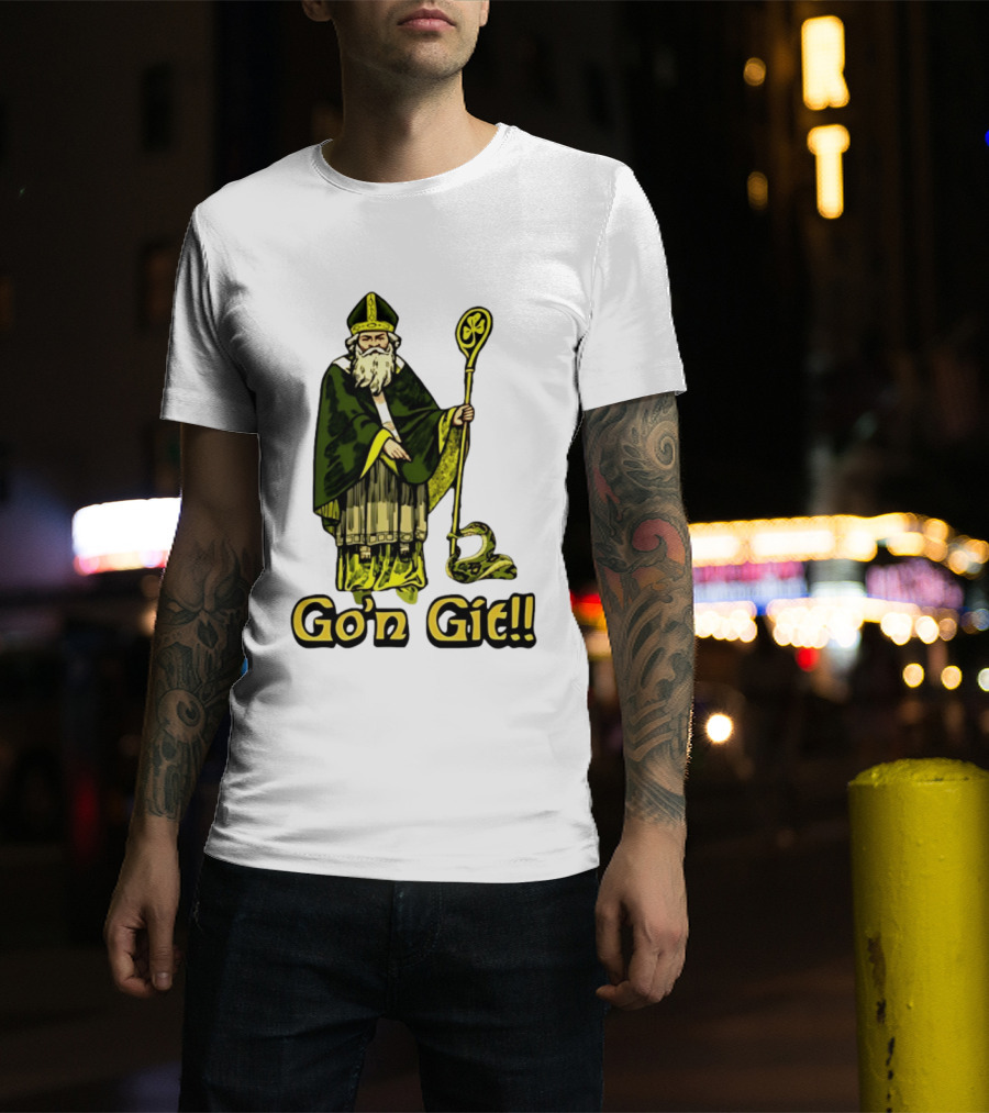 St Patrick With Shamrock Staff And Snake Go'n Git T-Shirt