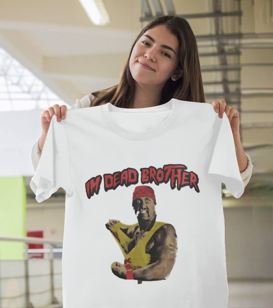 Hulk Hogan I'm Dead Brother Wrestling T-Shirt