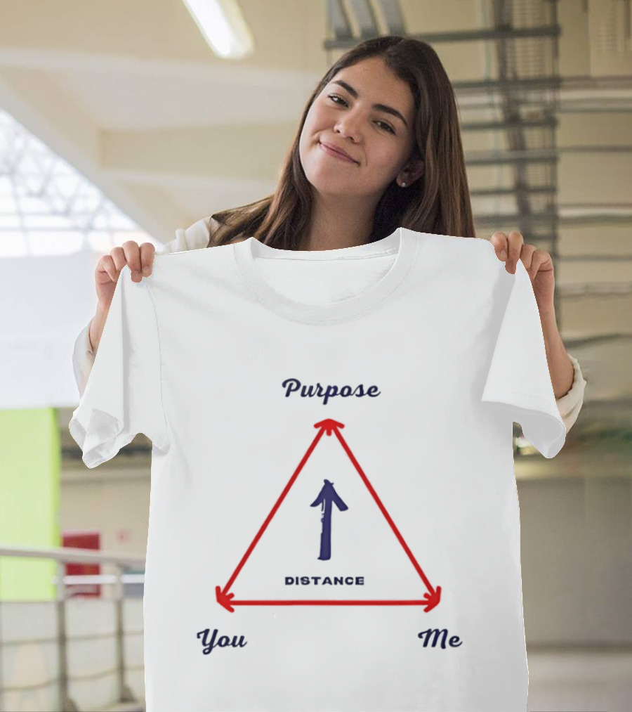 Purpose You Me Distance Triangle Arrow T-Shirt