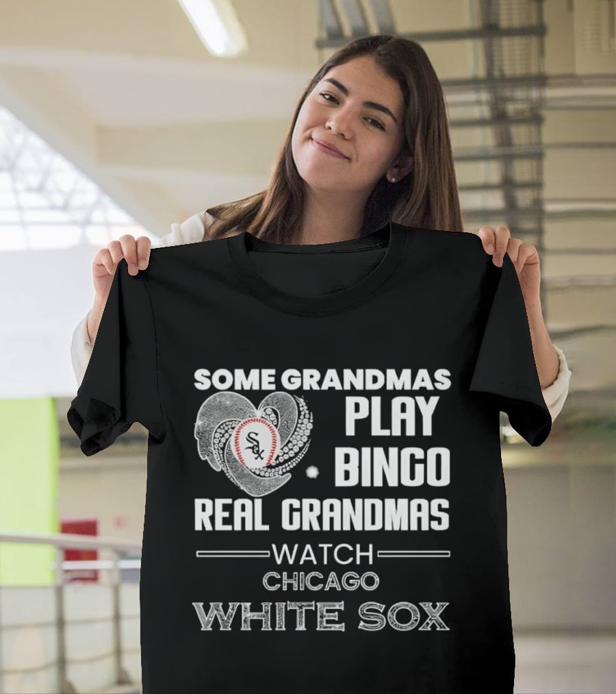 Some Grandmas Play Bingo Real Grandmas Chicago White Sox 2026 T-Shirt