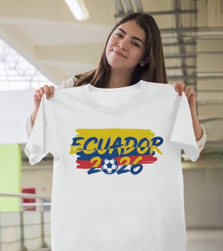 Ecuador 2026 Soccer Ball Ecuadorian National T-Shirt