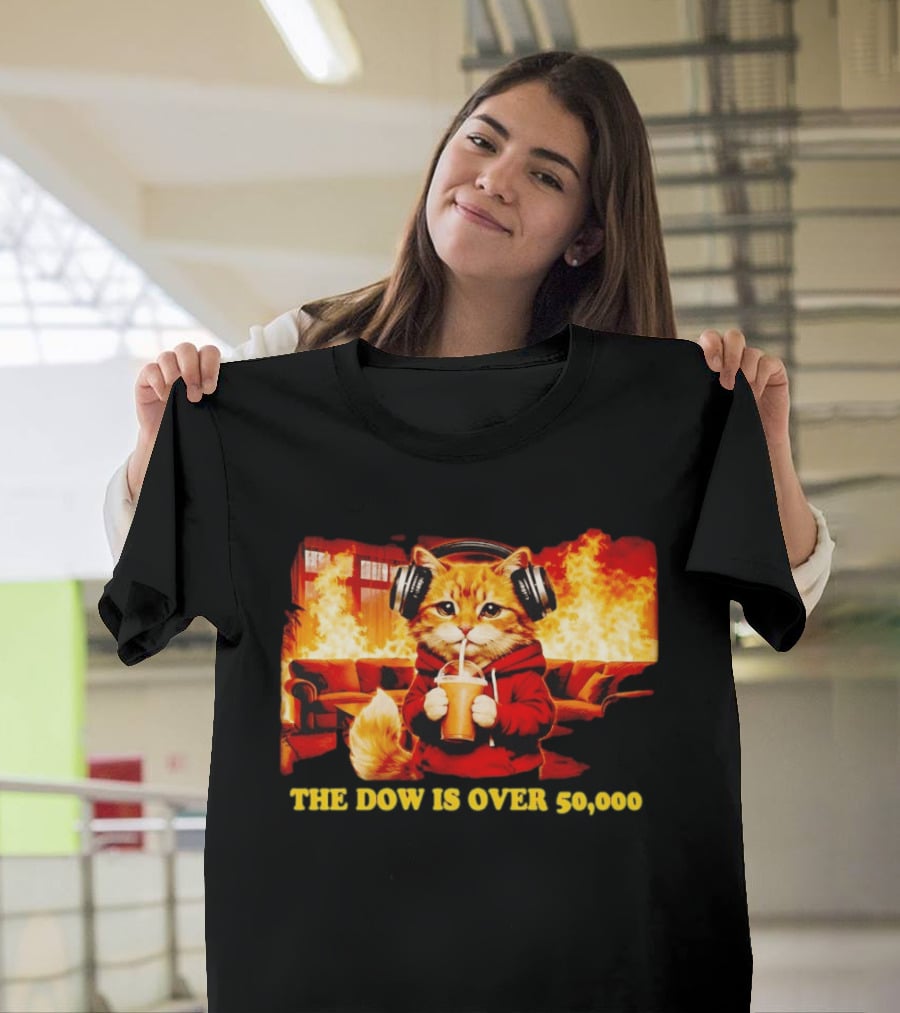 Cat Headphones Sipping Drink Couch Fire The Dow Is Over 50000 T-Shirt