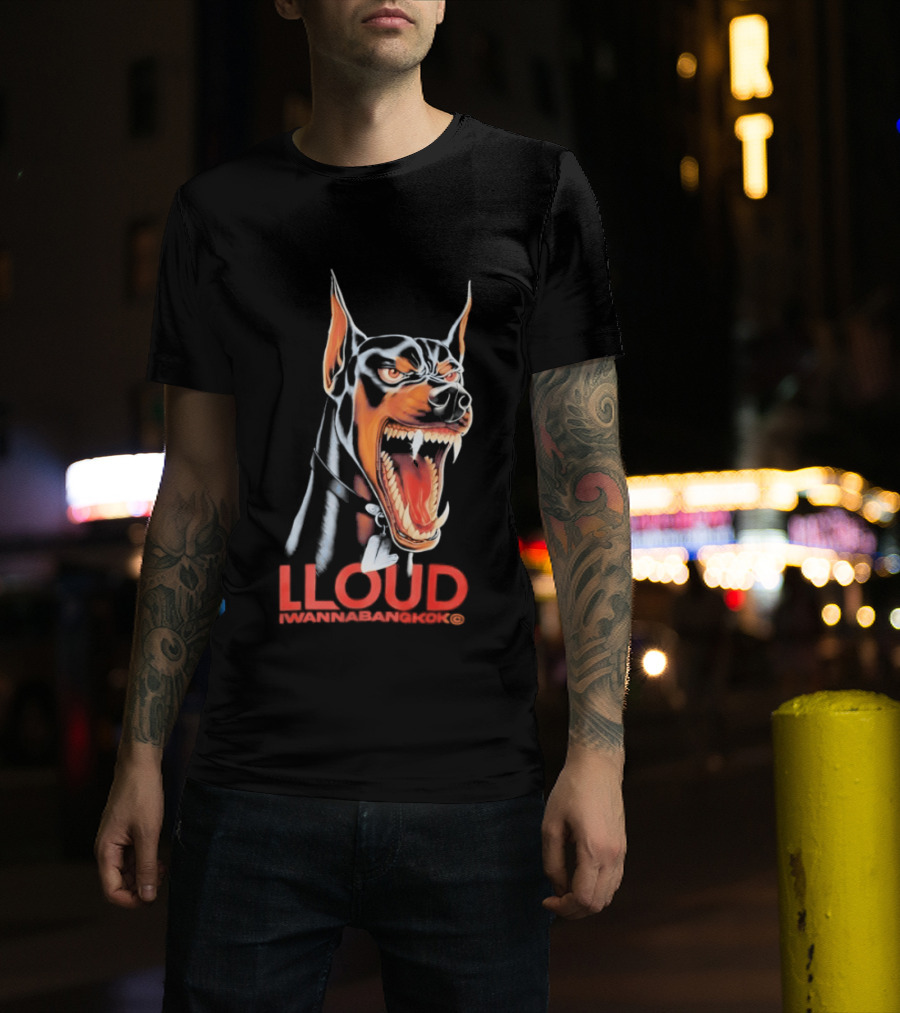 LLoud Doberman Bangkok I Wanna T-Shirt