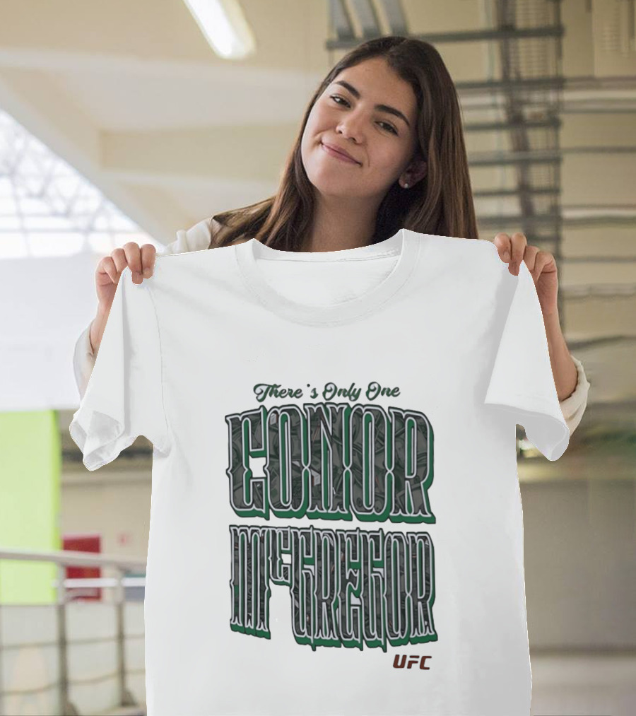 There's Only One Conor McGregor UFC T-Shirt