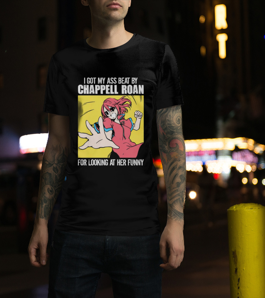 I Got My Ass Beat By Chappell Roan For Looking At Her Funny Anime T-Shirt
