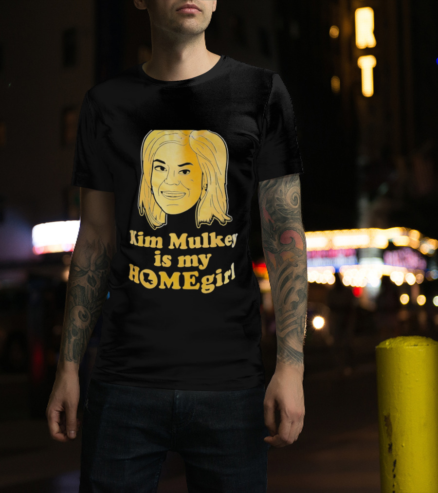 Kim Mulkey Is My Homegirl Face Motivational Fan Support T-Shirt