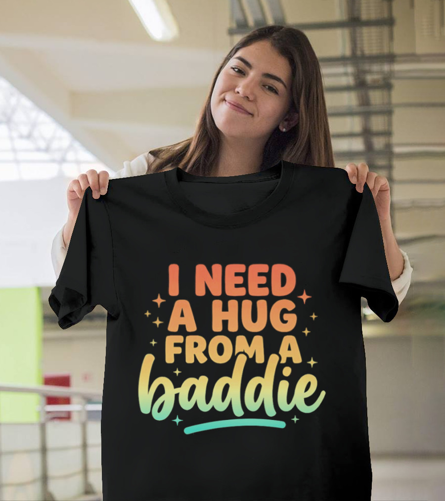 I Need A Hug From A Baddie Gradient Pastel Star Aesthetic T-Shirt