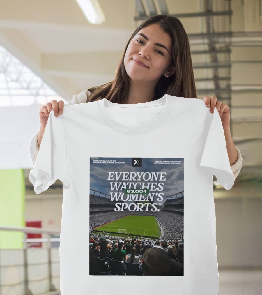 NWBL Single Match Attendance Record Everyone Es Women's Sports 63004 Denver Summit FC Inaugural Home Opener T-Shirt