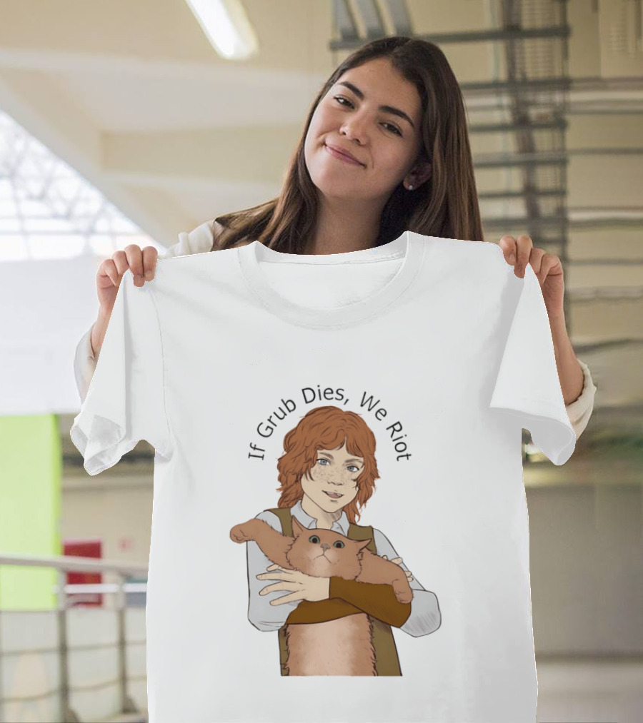 If Grub Dies We Riot Character With Cat Drawing T-Shirt