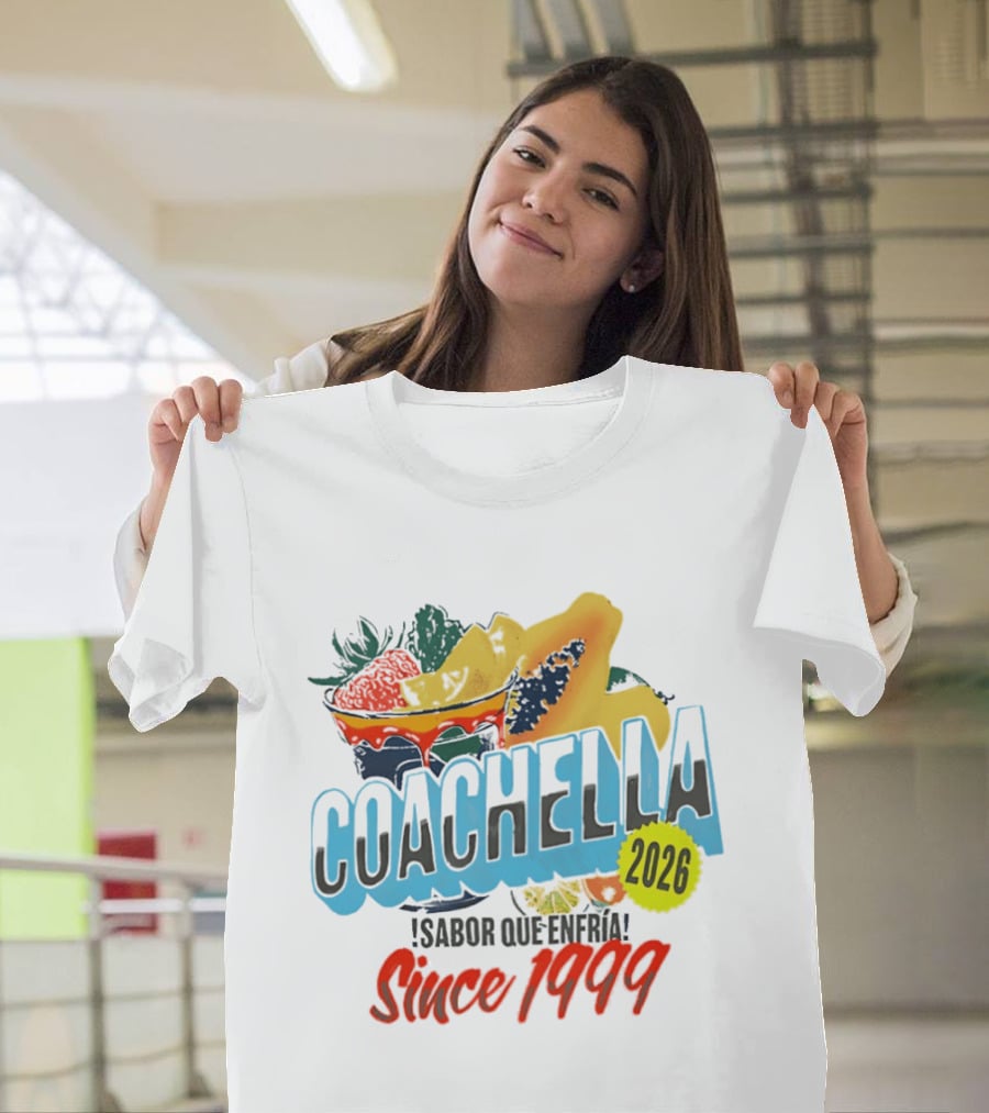 Coachella Sabor Que Enfria 2026 Since 1999 Fruit Bowl T-Shirt