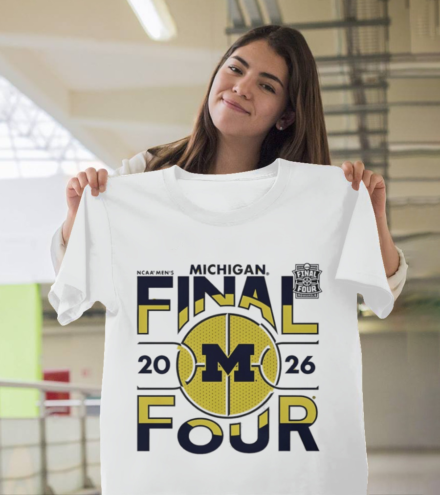 Michigan Wolverines 2026 NCAA Men's Final Four March Madness T-Shirt