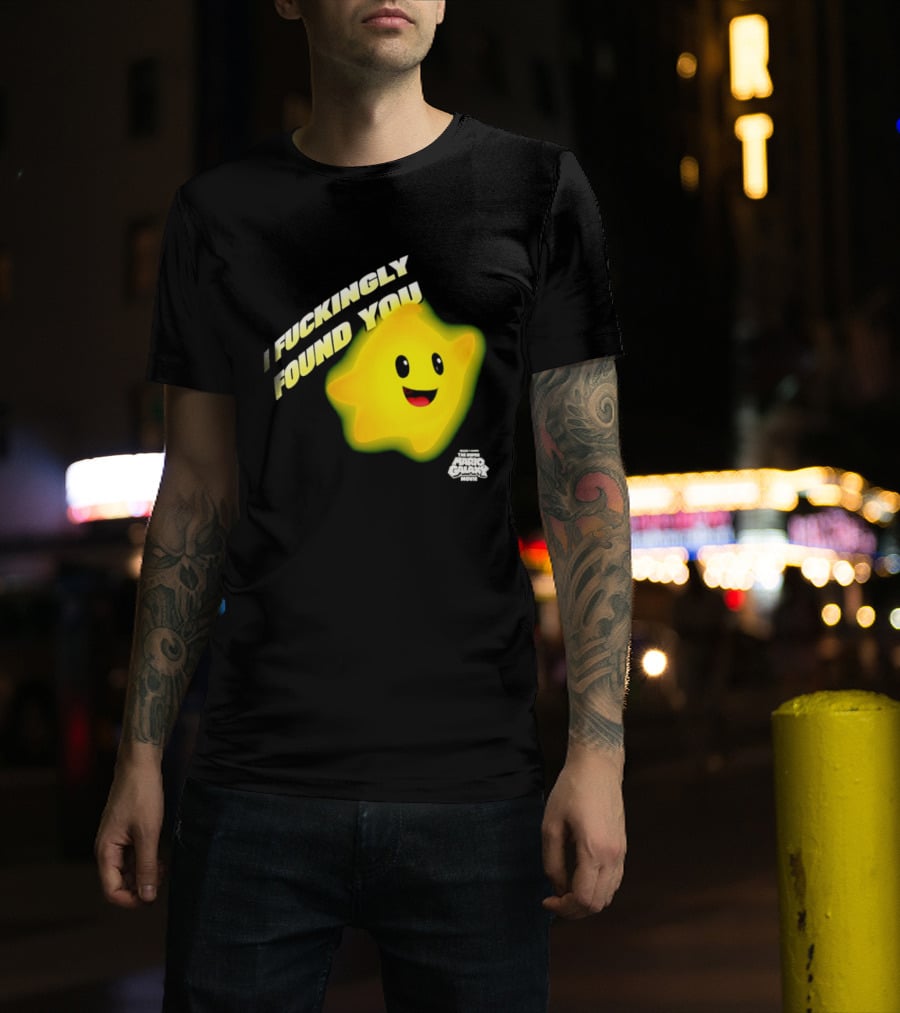 I Fuckingly Found You Star T-Shirt