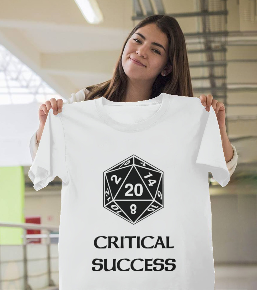 Critical Success Dungeons And Dragons Dice 20 14 2 8 T-Shirt