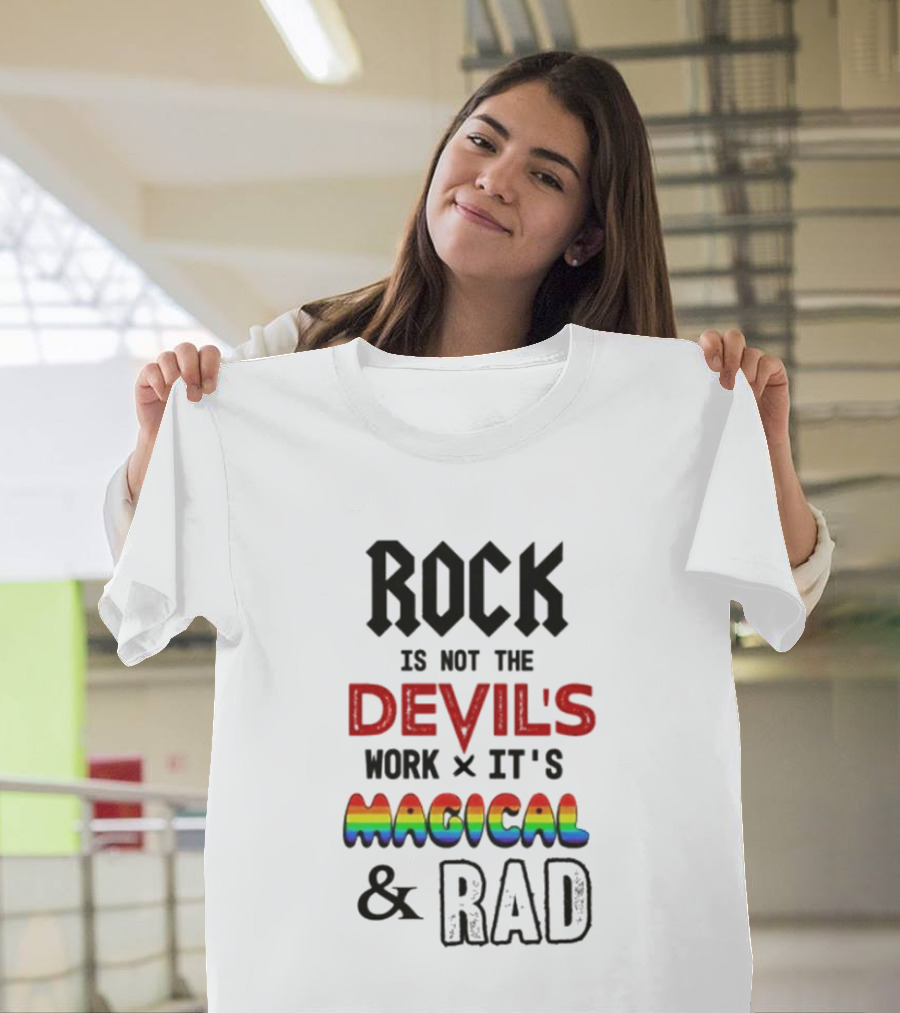 Rock Is Not The Devil's Work X It's Magical & Rad T-Shirt