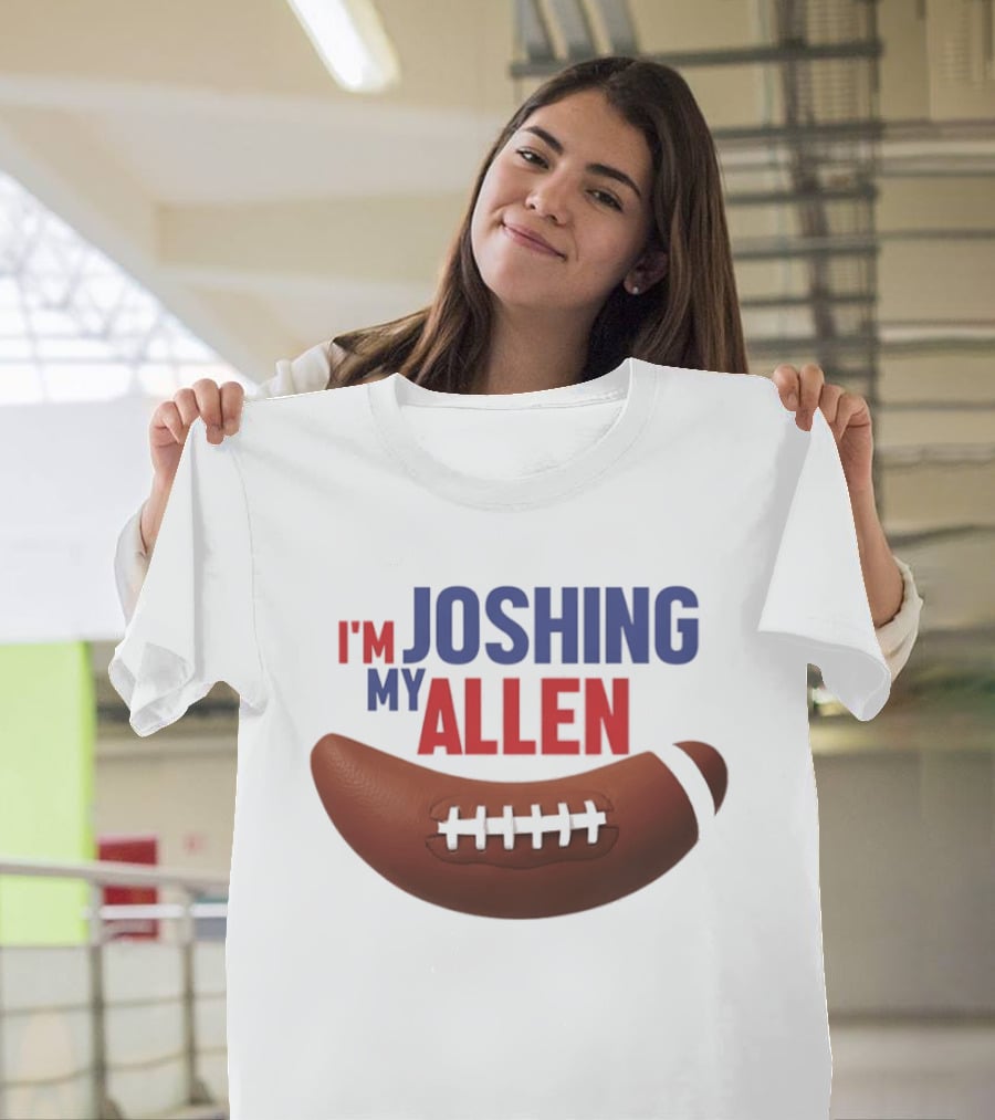 Buffalo Bills I'm Joshing My Allen Football T-Shirt