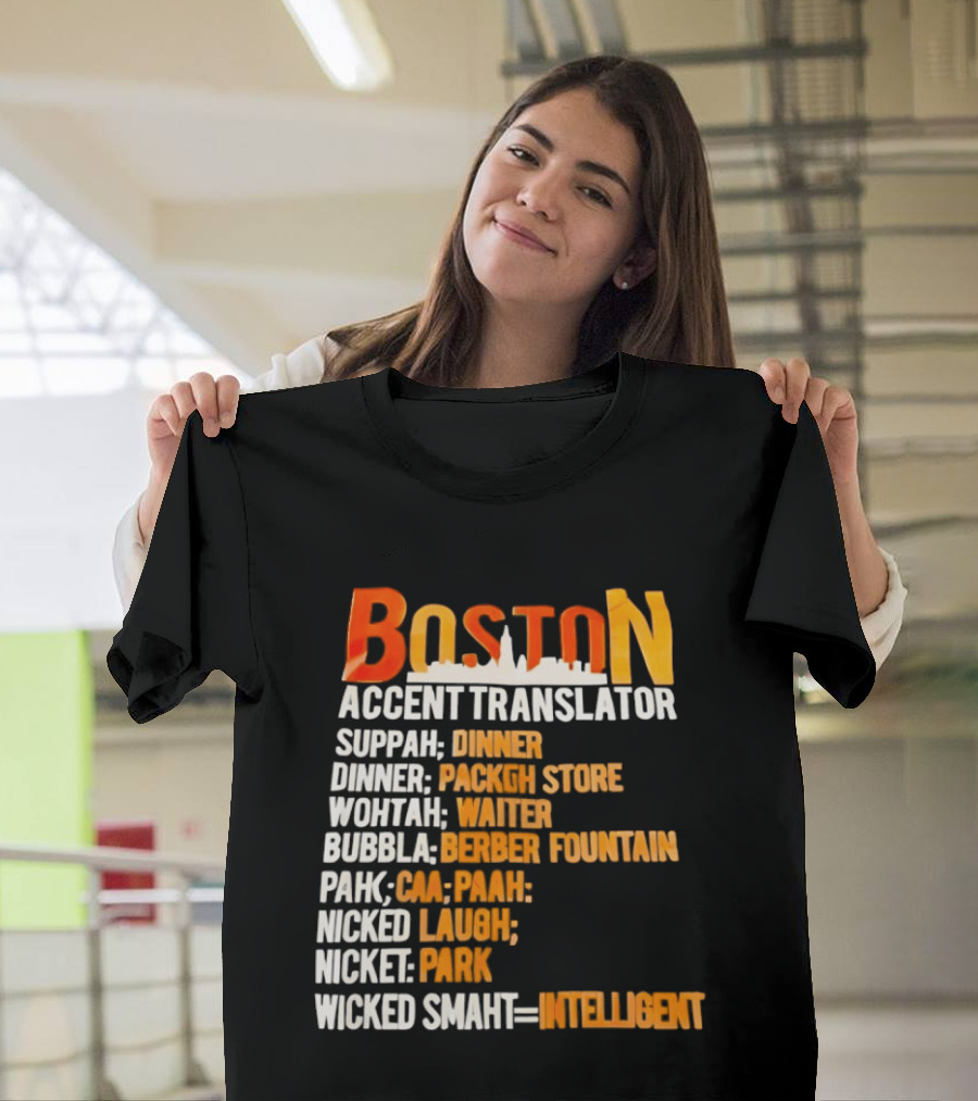 Boston Accent Translator Suppah Dinner Wintah Bubblah Pahk Wicked Smaht T-Shirt