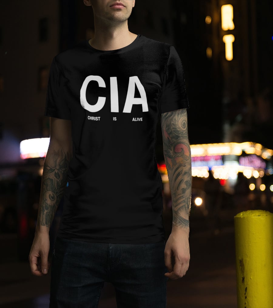 CIA Christ Is Alive Text Bold White Letters T-Shirt