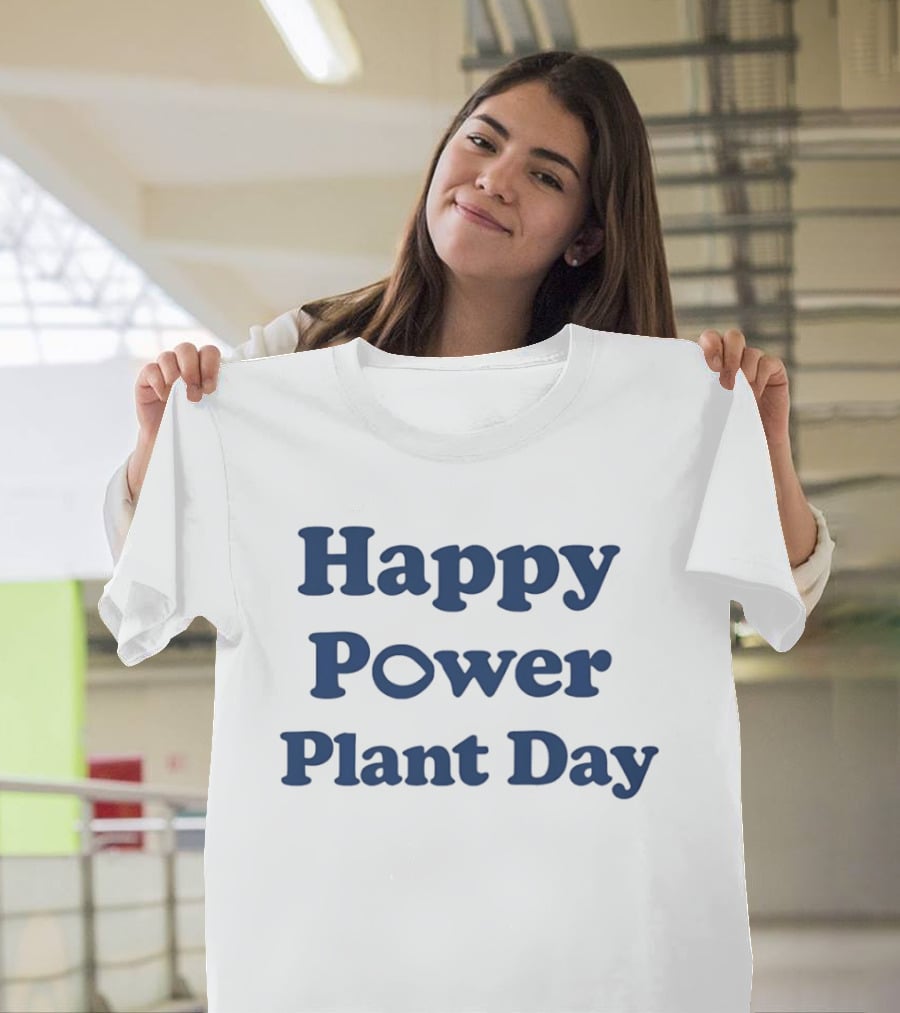 Happy Power Plant Day Energy Celebration T-Shirt