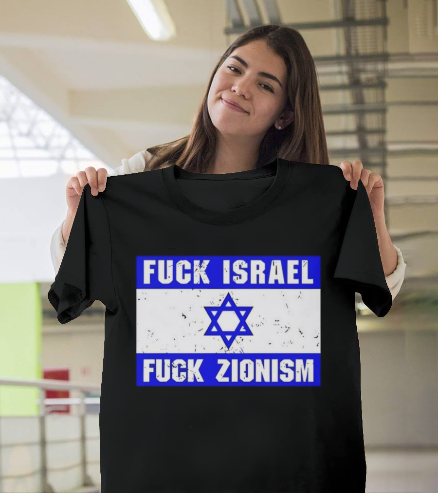 Fuck Israel Fuck Zionism flag T-Shirt