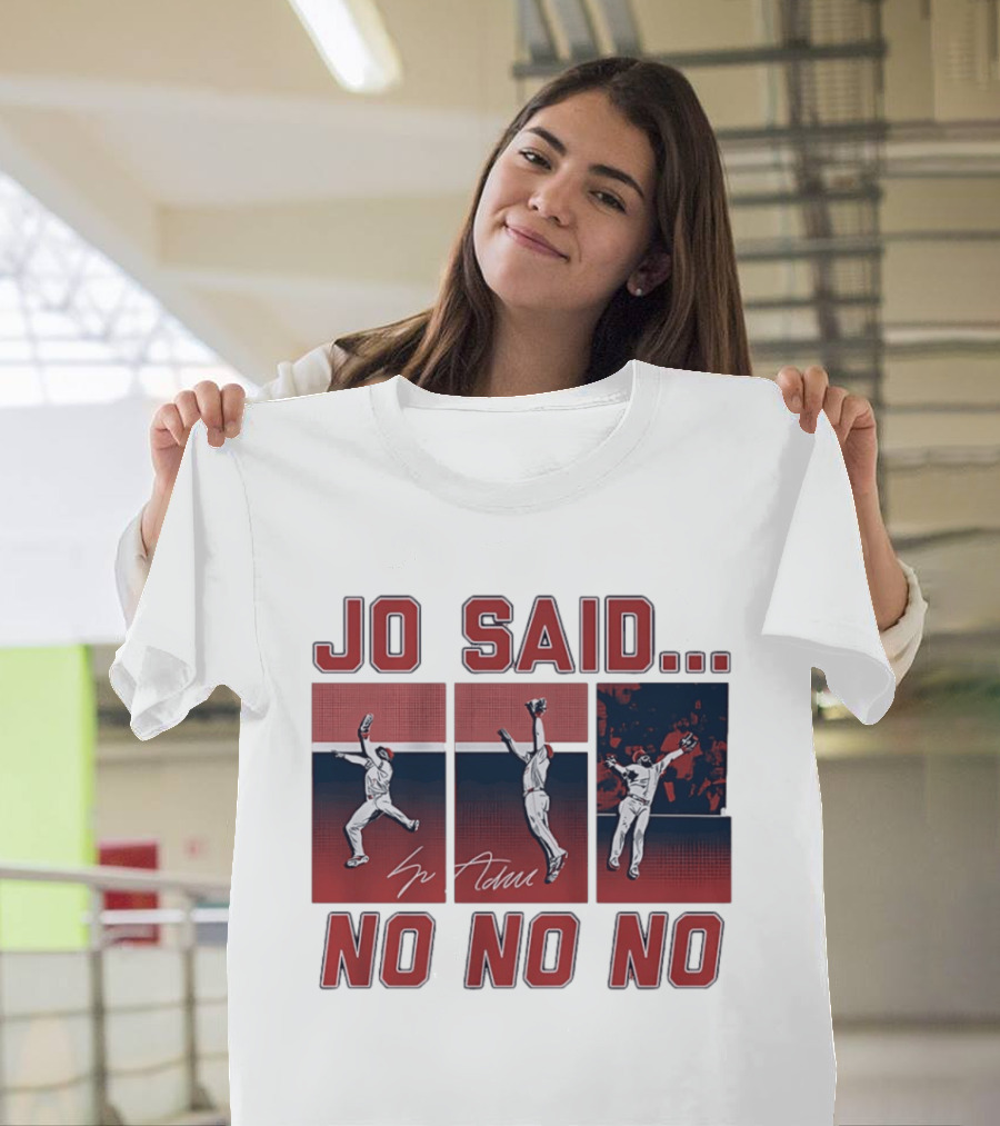 Jo Adell Los Angeles Angels Jo Said No No No T-Shirt