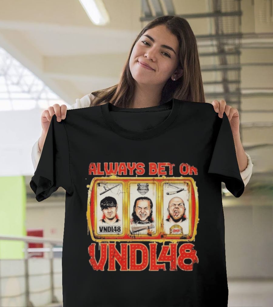 Always Bet On VNDL48 With Three Slot Machine Faces T-Shirt
