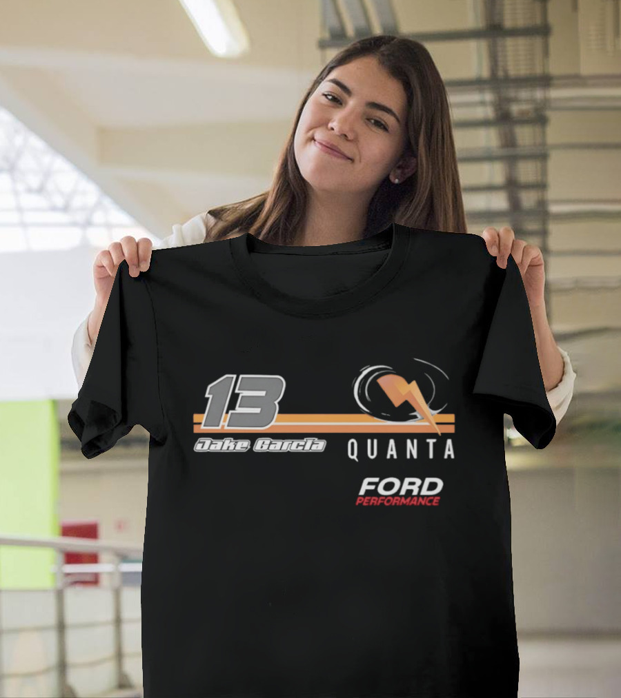 13 Jake Garcia Quanta Ford Performance Racing T-Shirt