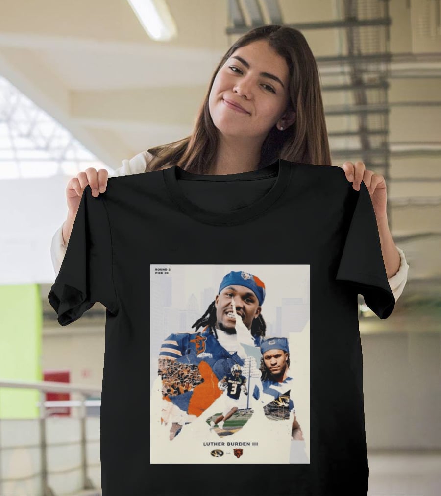 Missouri Tigers Luther Burden III Round 2 Pick 39 To Chicago Bears From The Zou To The Chi T-Shirt