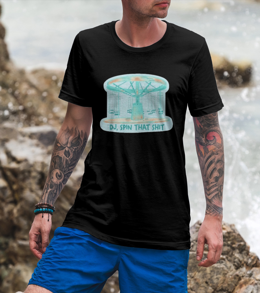 DJ Spin That Shit Carousel Ride T-Shirt