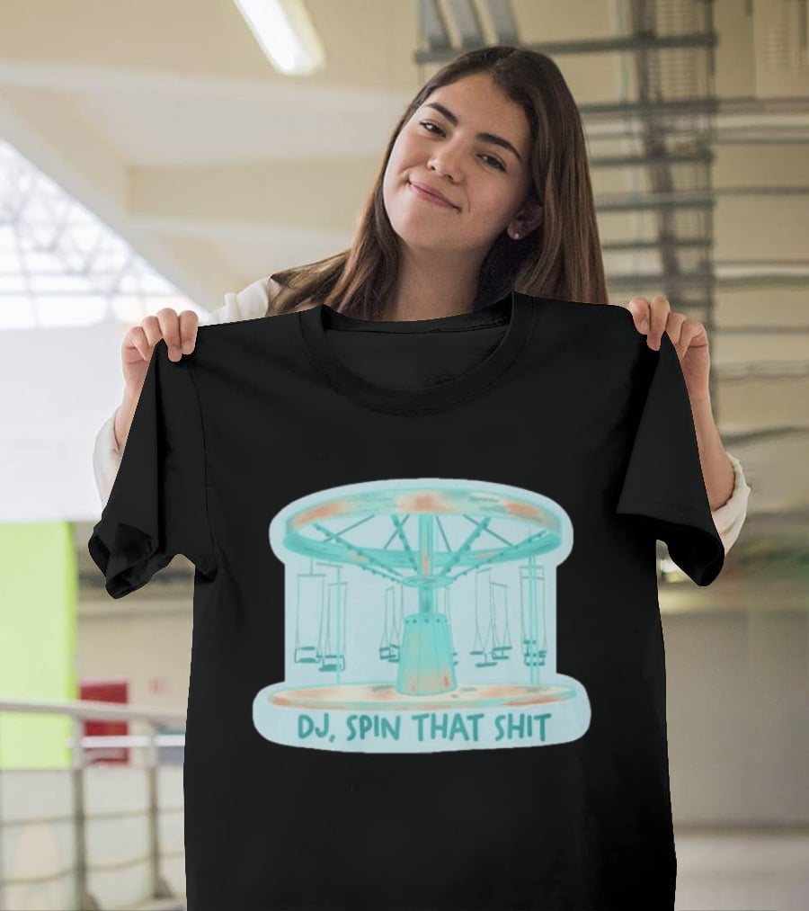 DJ Spin That Shit Carousel Ride T-Shirt