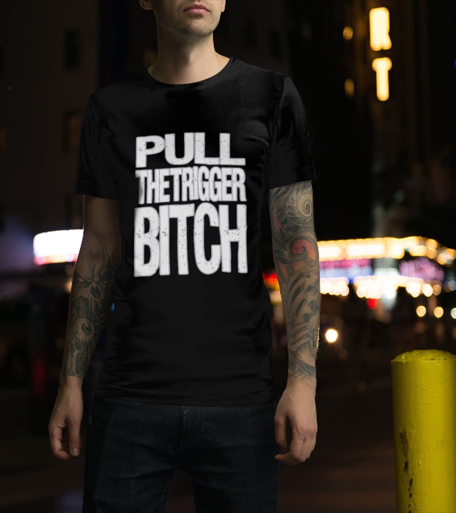 Pull The Trigger Bitch Suicide Silence T-Shirt