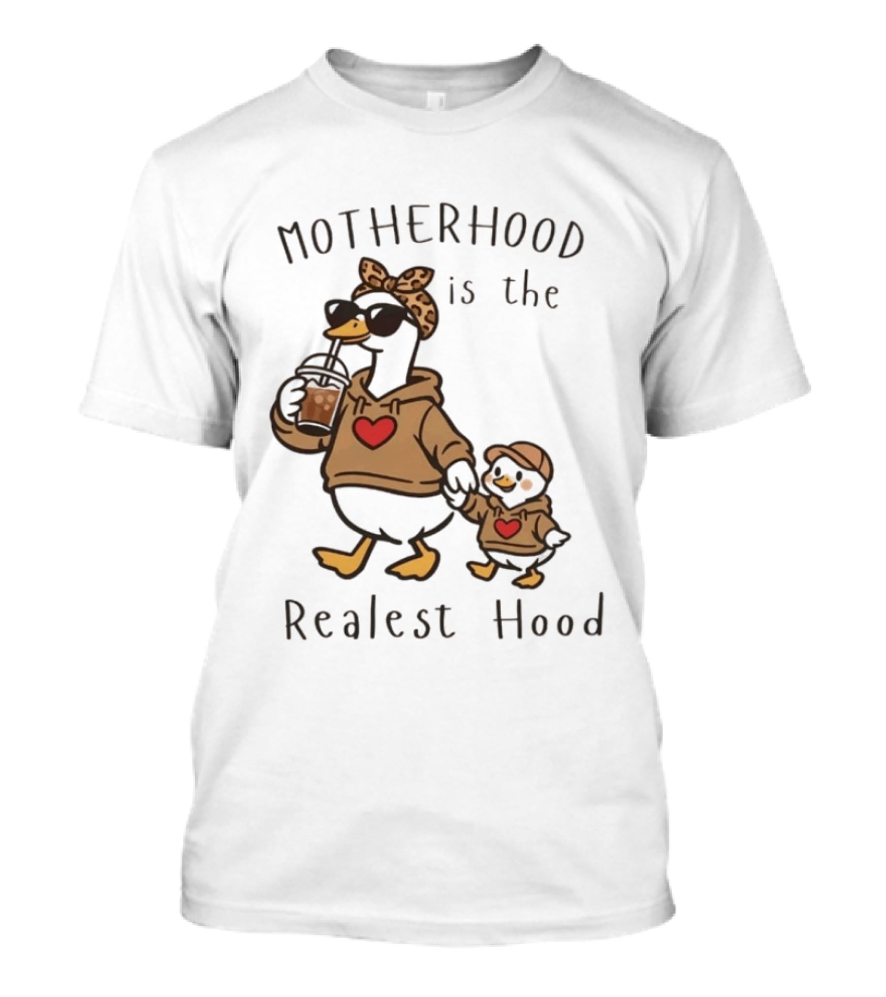 Motherhood Is The Realest Hood Duck With Heart And Coffee T-Shirt