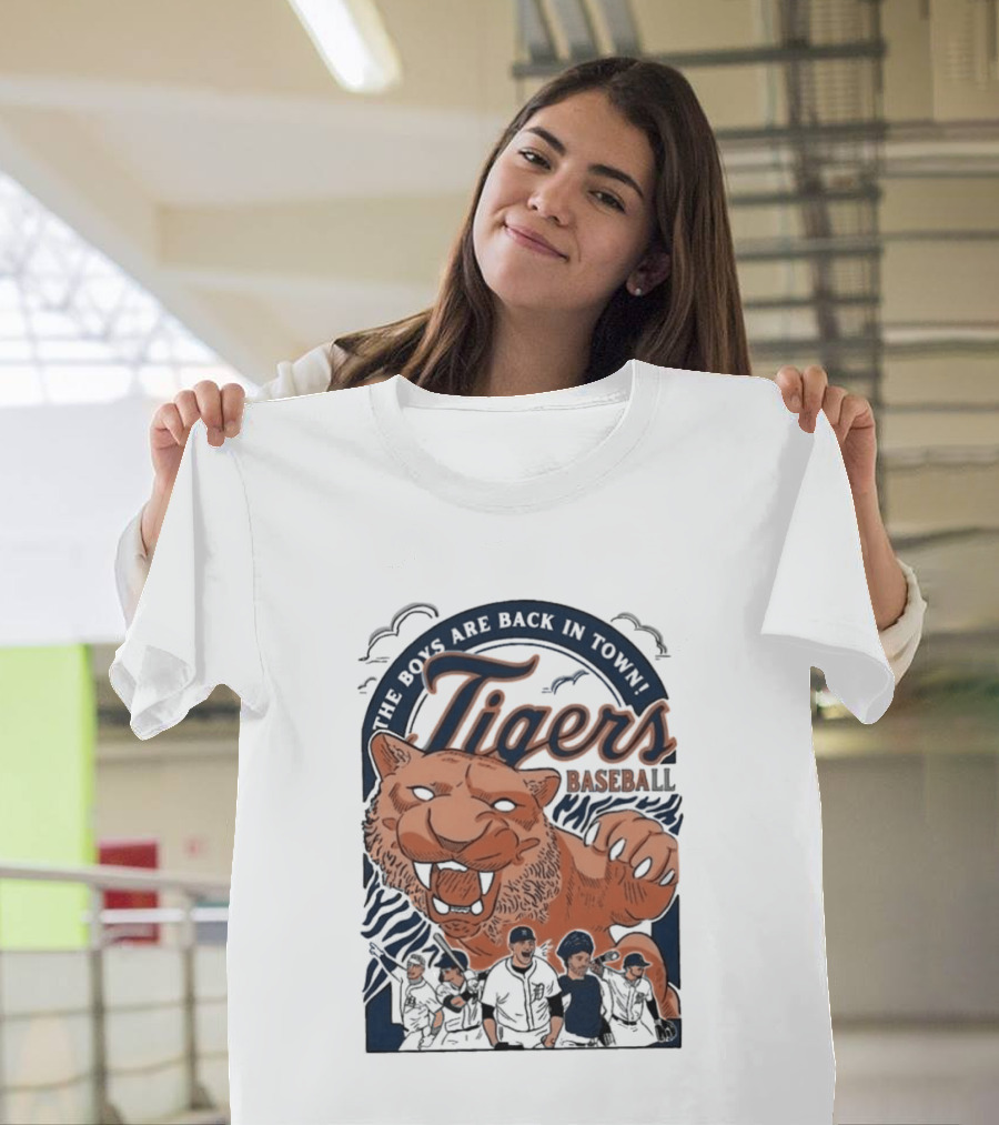 The Boys Are Back In Town Tigers Baseball Team Fierce T-Shirt