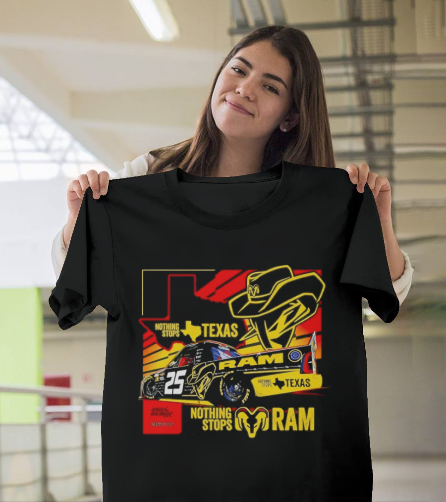 Kaulig Racing NASCAR Craftsman Truck Series 2026 Nothing Stops Texas RAM T-Shirt