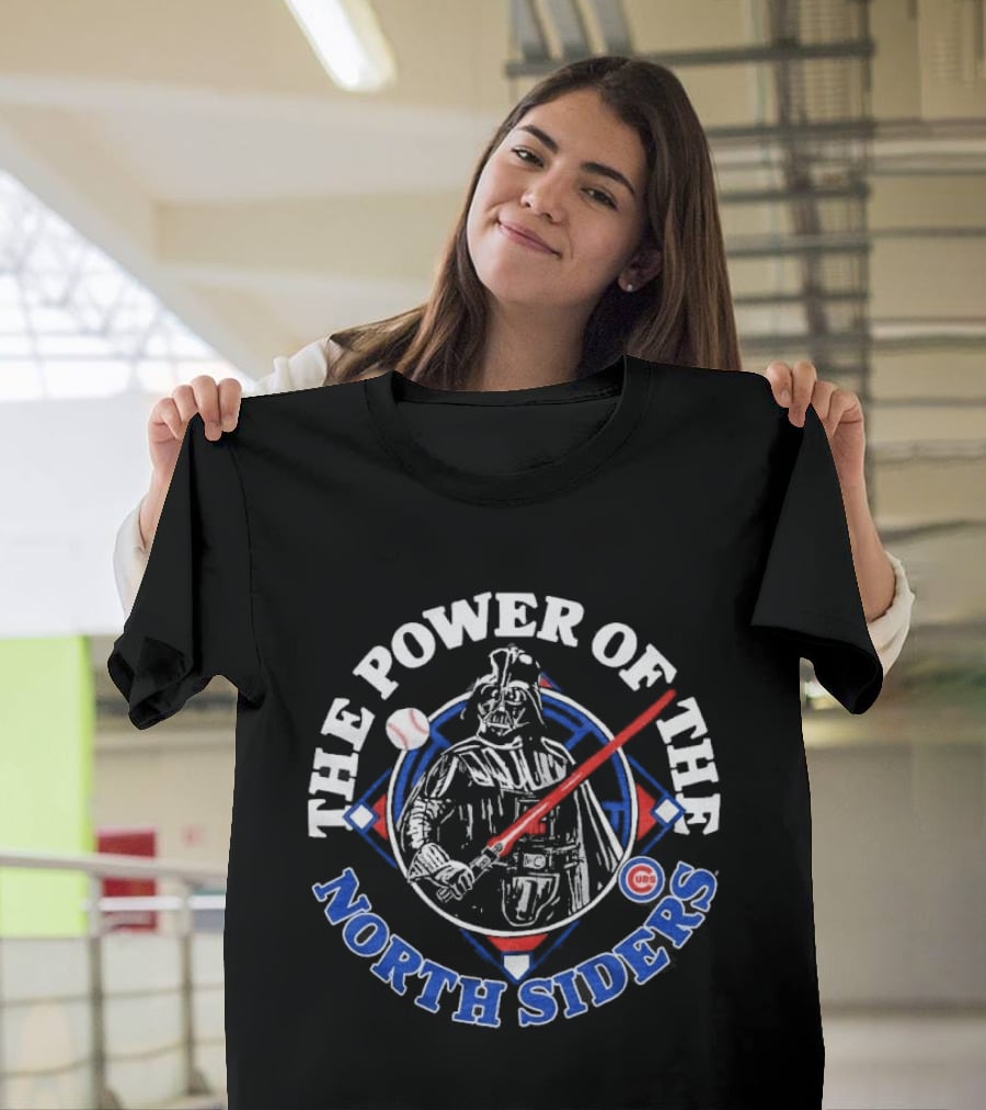 Star Wars Chicago Cubs The Power Of The North Siders T-Shirt