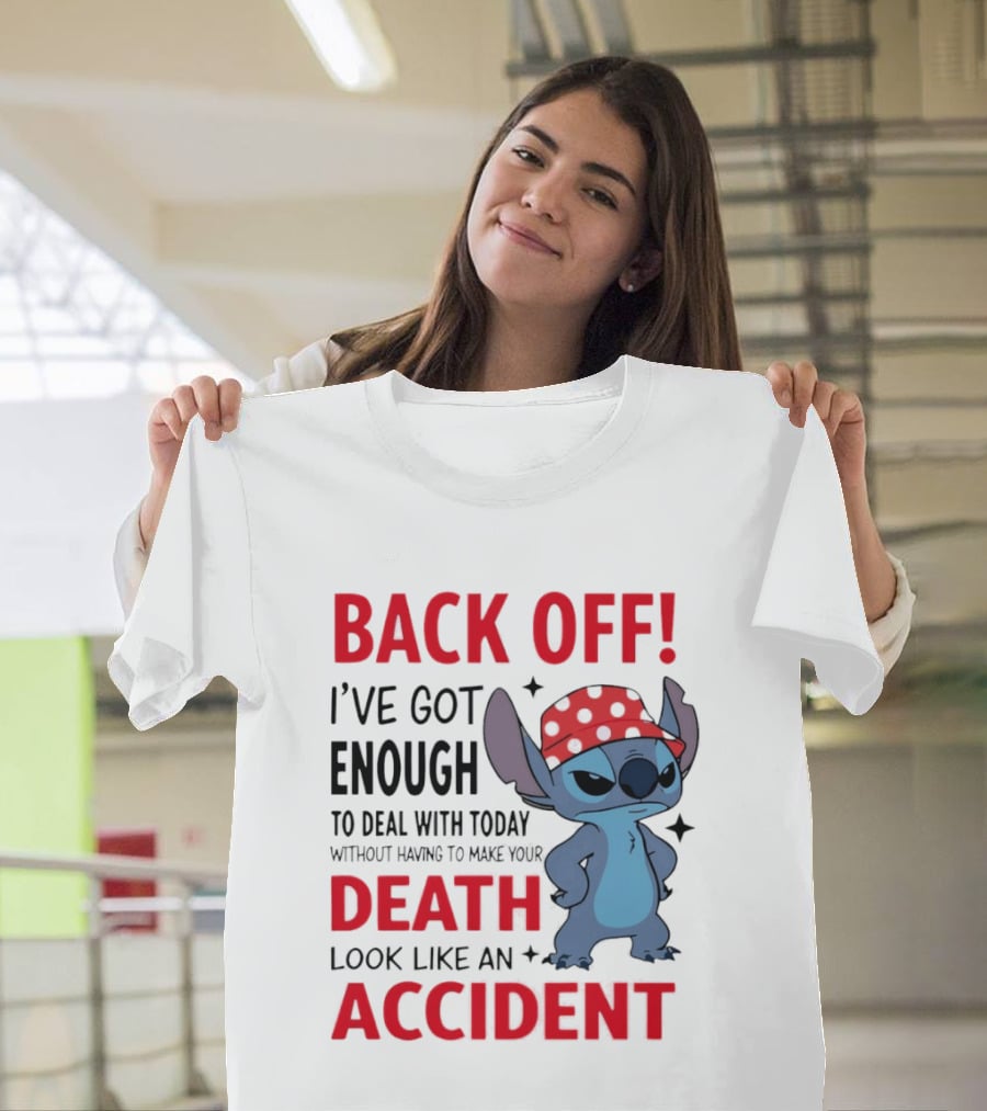 Back Off I've Got Enough To Deal With Stitch In Red Bandana Today Without Having To Make Your Death Look Like An Accident T-Shirt