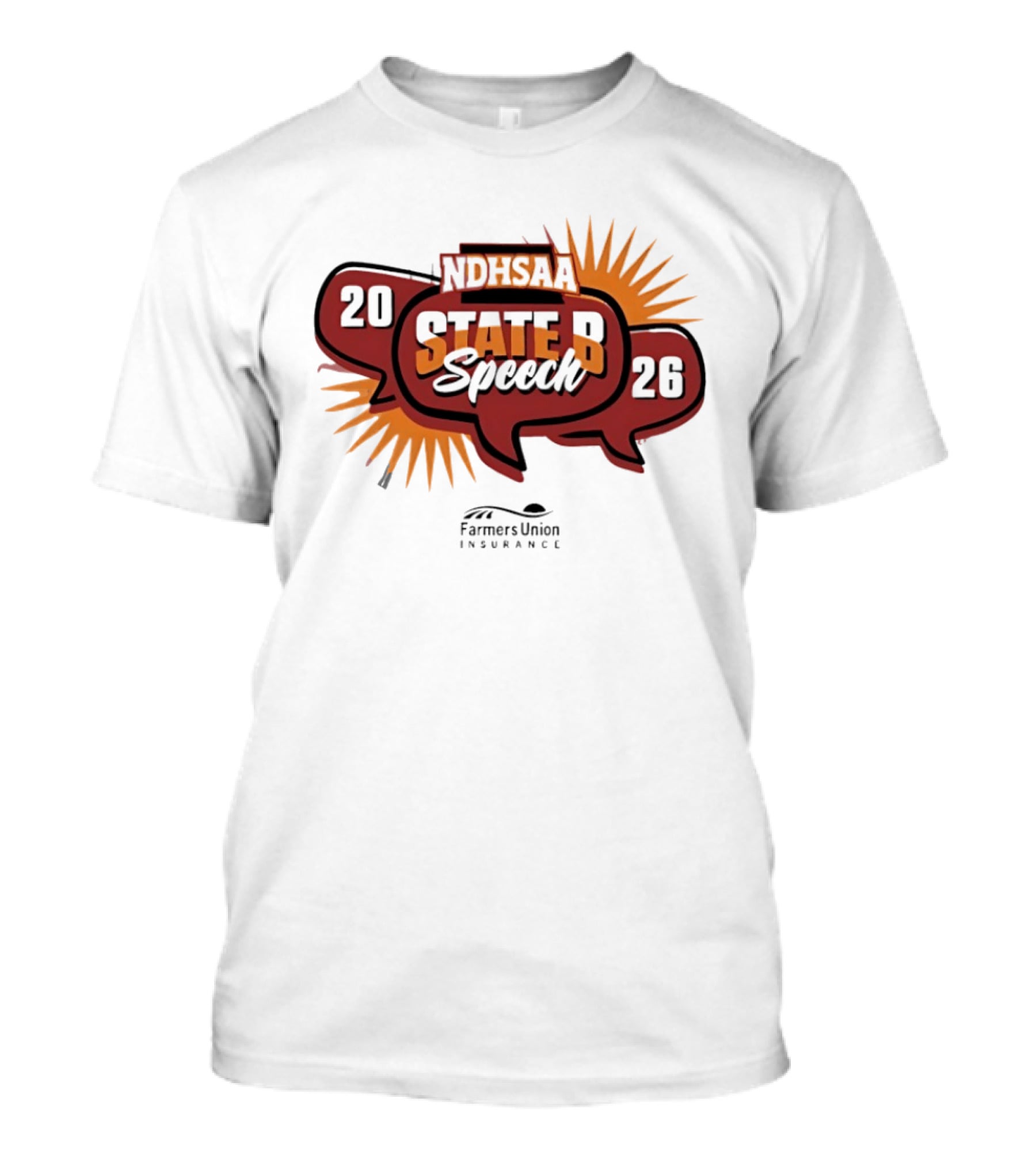 North Dakota NDHSAA State B Speech 2026 Farmers Union Insurance T-Shirt