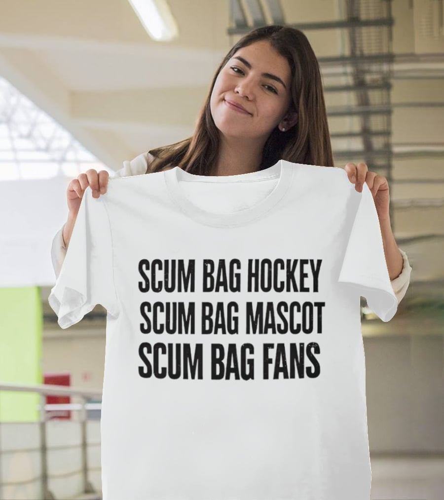 Scum Bag Hockey Scum Bag Mascot Scum Bag Fans T-Shirt