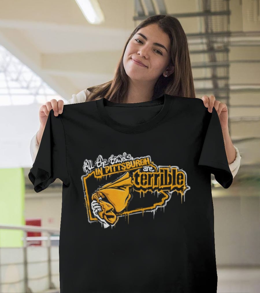All The Towels In Pittsburgh Are Terrible Pittsburgh Steelers Football Graffiti 2026 T-Shirt