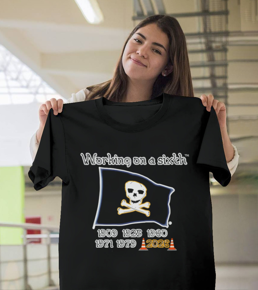 Pittsburgh Pirates Hoist The Cone Flag Working On A Sixth Championship 1909 2025 T-Shirt