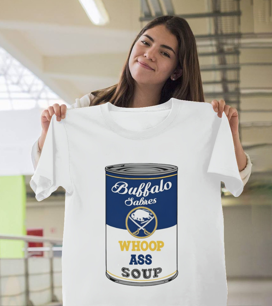 Buffalo Sabres Whoop Ass Soup NHL 2026 T-Shirt