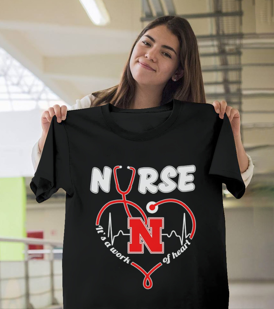 Nurse Stethoscope Heart Nebraska N It's A Work Of Heart T-Shirt