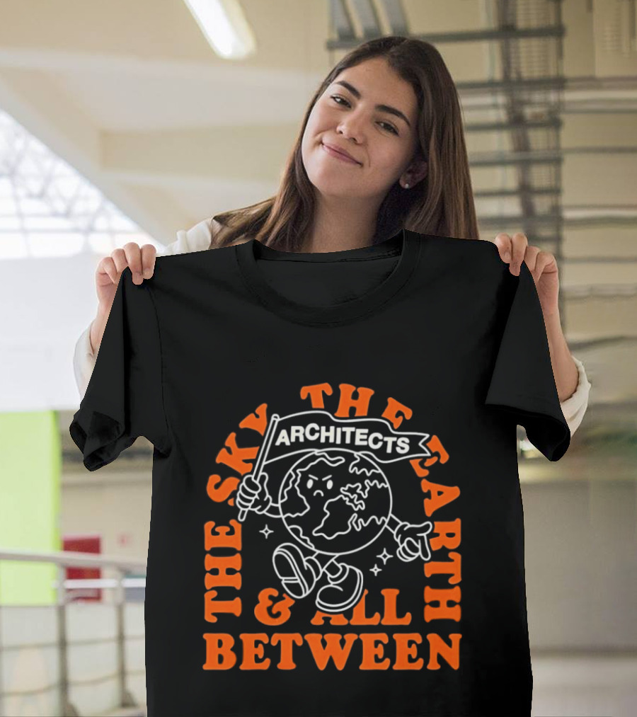 The Sky The Earth And All Between Architects Earth T-Shirt