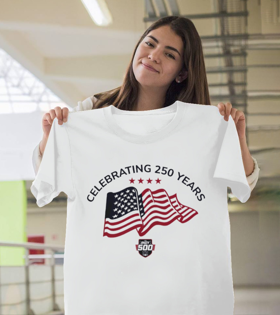 Celebrating 250 Years Indy 500 American Flag 2026 T-Shirt