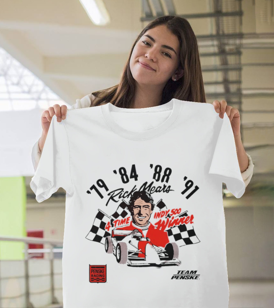 Rick Mears Penske Racing Indy 500 Winner '79 '84 '88 '91 T-Shirt