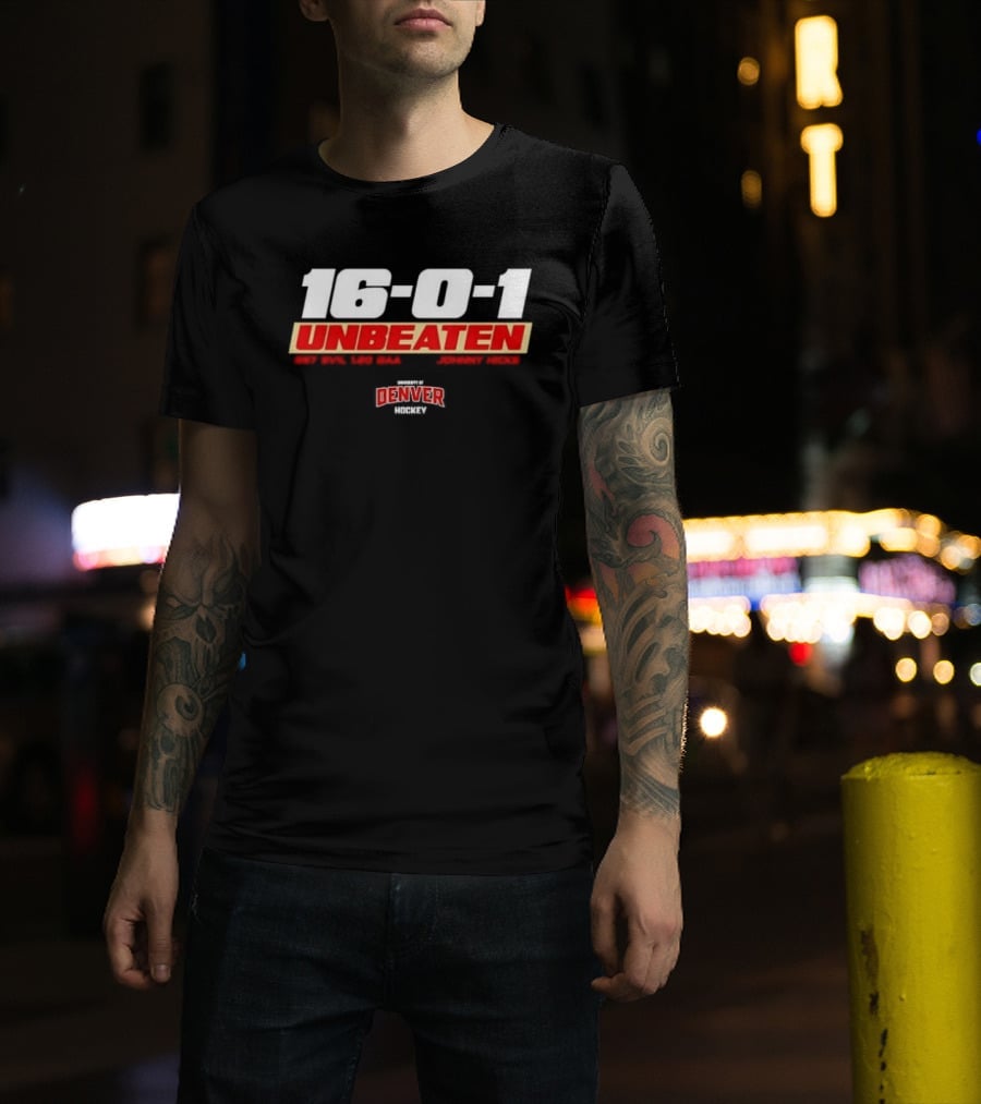 16 0 1 Unbeaten Denver Hockey Johnny Hicks T-Shirt