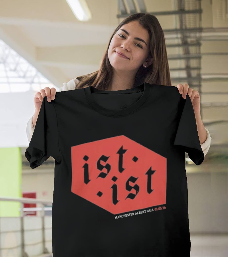 Ist Ist Manchester Albert Hall 2023 Setlist T-Shirt